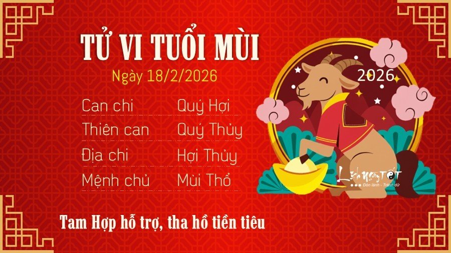 Tu vi hang ngay 18/2/2026 - Mui
