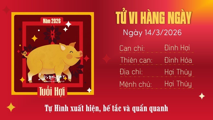12 Tu vi hang ngay 14-3-2026 - Hoi