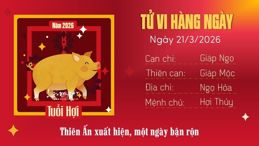 12 Tu vi hang ngay 21-3-2026 - Hoi