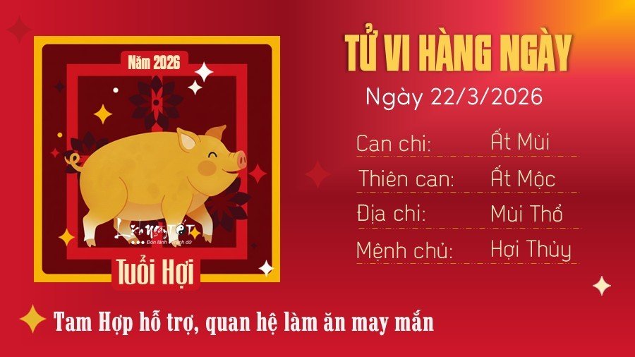 Tu vi hang ngay 22/3/2026 cua Hoi