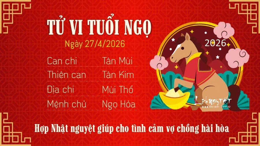 Tu vi hang ngay 27/4/2026 cua 12 con giap - Ngo