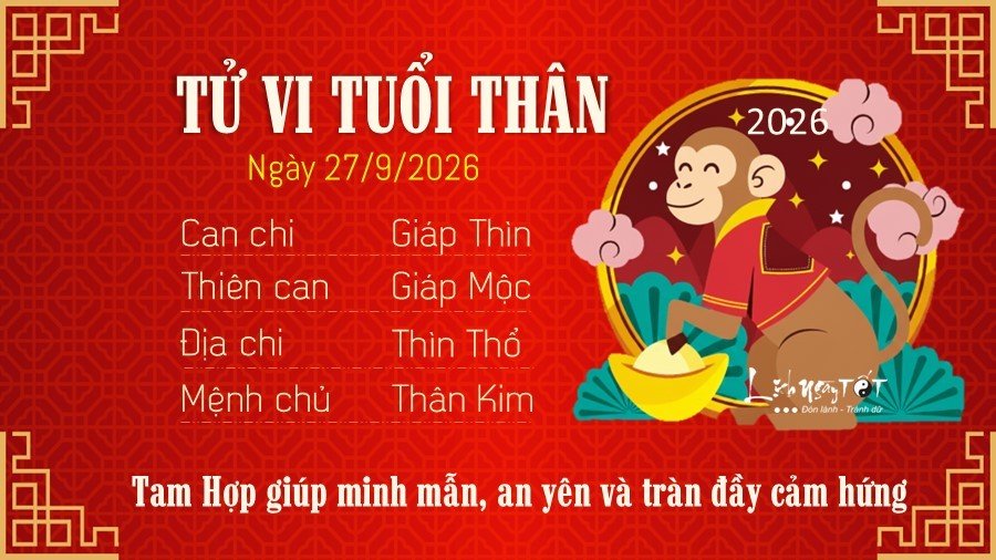 Tu vi hang ngay 27/9/2026 cua 12 con giap - Than